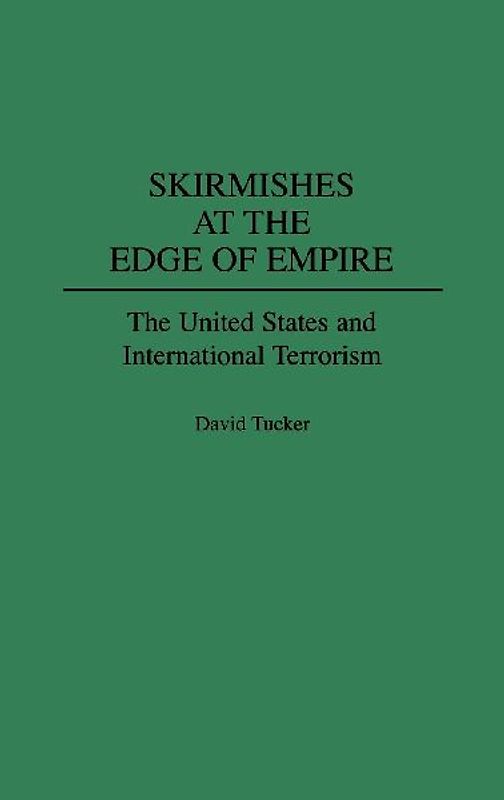Skirmishes at the Edge of Empire