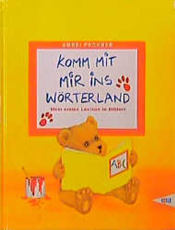 Komm mit mir ins Wörterland. Mein erstes Lexikon in Bildern