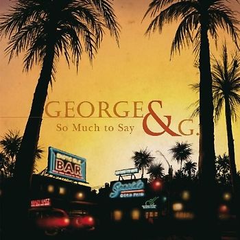 George & G. - So Much to Say