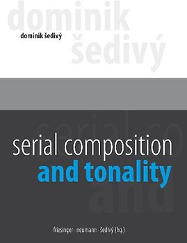 Serial Composition and Tonality.