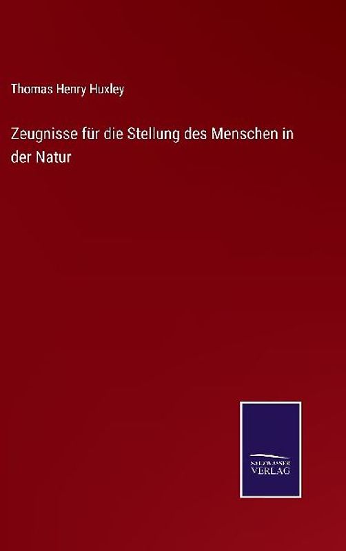 Zeugnisse für die Stellung des Menschen in der Natur