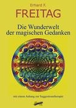 Die Wunderwelt der magischen Gedanken