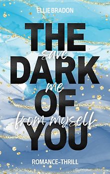 THE DARK OF YOU