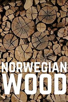 Norwegian Wood Lined Notebook: Living a wood burning, firewood hunting lifestyle in Norway