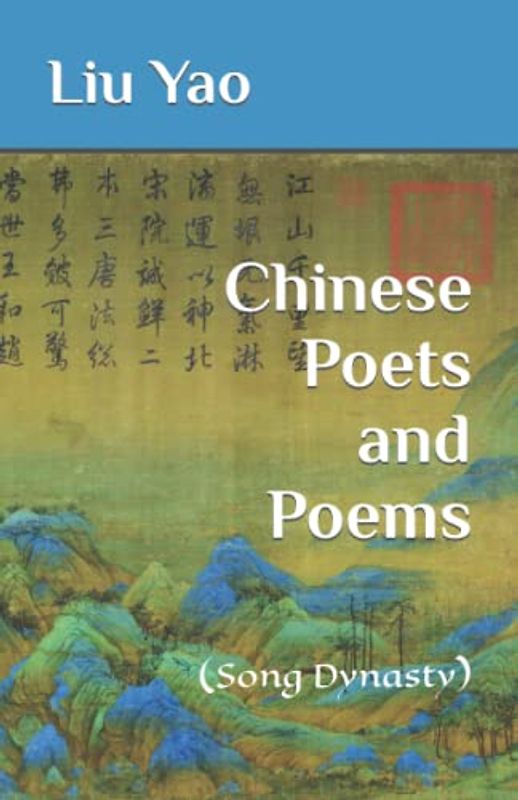 Chinese Poets and Poems: (Song Dynasty)