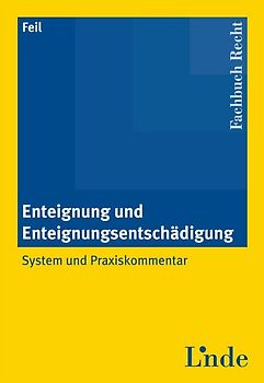 Enteignung und Enteignungsentschädigung