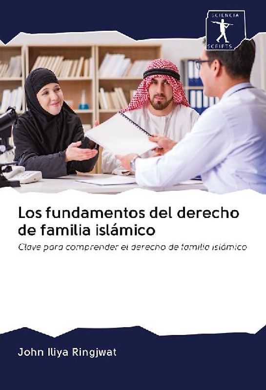 Los fundamentos del derecho de familia islámico