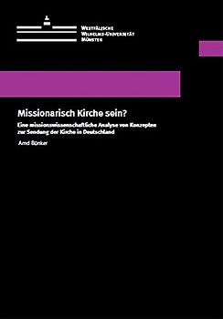 Missionarisch Kirche sein?