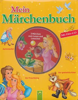 Mein Märchenbuch [Gebundene Ausgabe, inkl. CD]