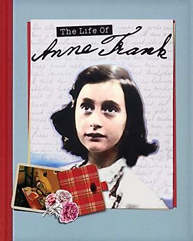 The Life of Anne Frank