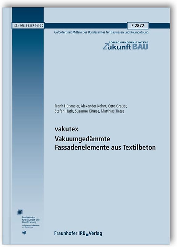 vakutex. Vakuumgedämmte Fassadenelemente aus Textilbeton. Abschlussbericht.