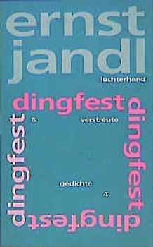 dingfest, verstreute gedichte 4