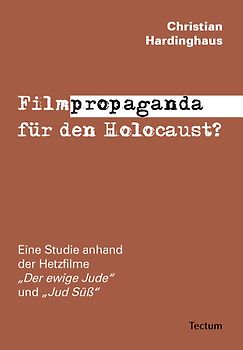 Filmpropaganda für den Holocaust?