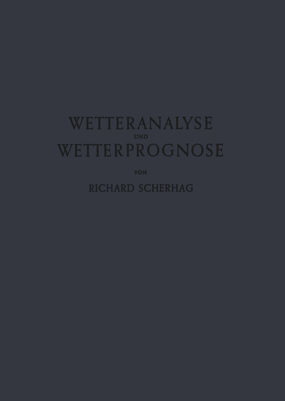 Neue Methoden der Wetteranalyse und Wetterprognose