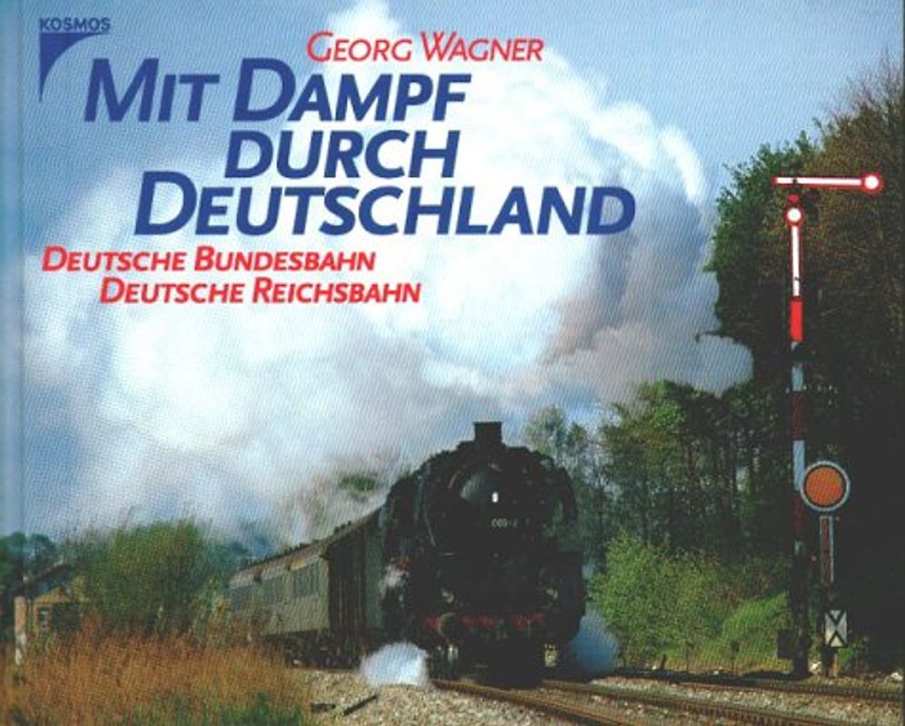 Mit Dampf durch Deutschland