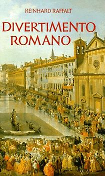 Divertimento Romano. Römischer Alltag