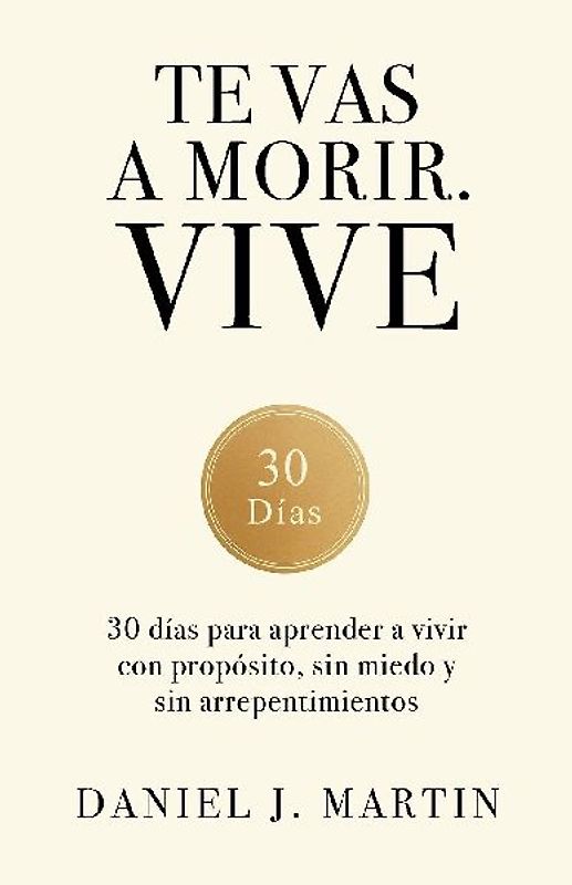 Te vas a morir. Vive