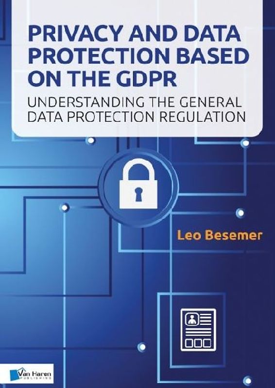 Privacy and Data Protection Based on the Gdpr