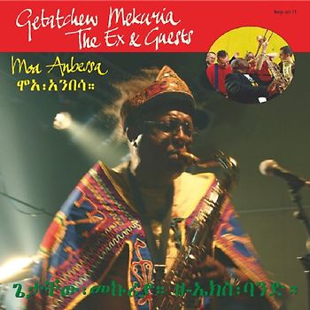 the Ex - Moa Anbessa