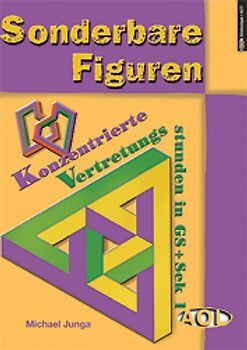 Sonderbare Figuren. Konzentrierte Vertretungsstunden in GS und Sek 1