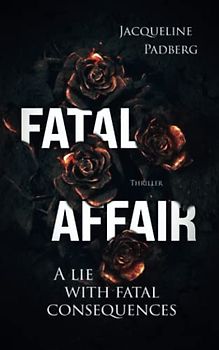 Fatal Affair: A lie with fatal consequences