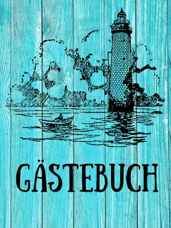Gästebuch zum Ausfüllen für Ferienwohung, Hotel, 200 Seiten mit Fragen maritim Urlaub am Meer Ostsee Nordsee Insel Retro Holz: für Ferienwohnung, ... Leuchtturm, Campingplatz, Bed and Breakfast