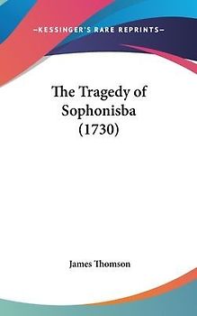 The Tragedy Of Sophonisba (1730)