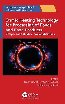 Ohmic Heating Technology for Processing of Foods and Food Products