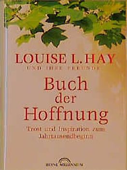 Buch der Hoffnung. Trost und Inspiration zum Jahrtausendbeginn