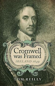 Cromwell Was Framed