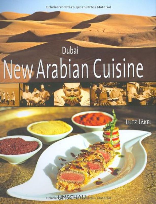 Dubai - New Arabian Cuisine. Englische Ausgabe