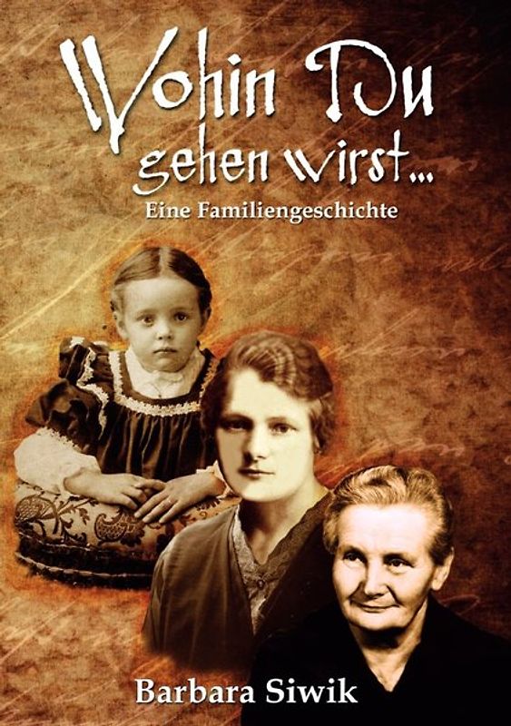 Wohin du gehen wirst