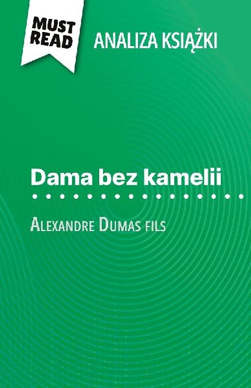 Dama bez kamelii ksi¿¿ka Alexandre Dumas fils (Analiza ksi¿¿ki)