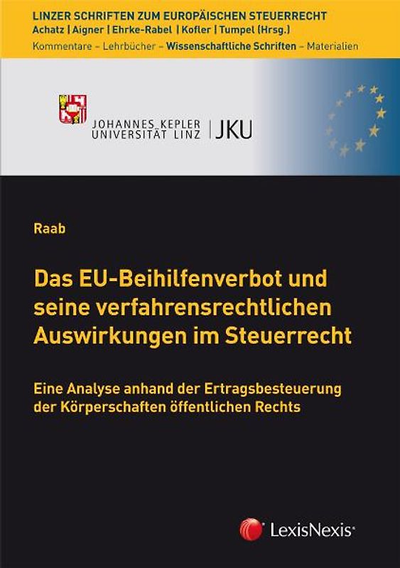 Das EU-Beihilfenverbot und seine verfahrensrechtlichen Auswirkungen