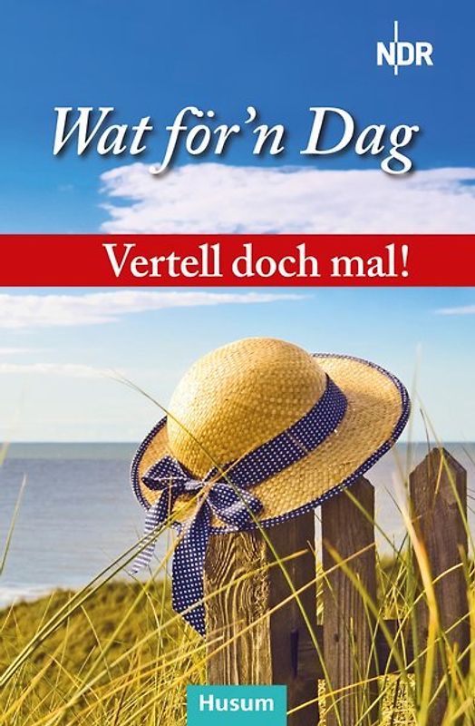 Vertell doch mal! Wat för’n Dag