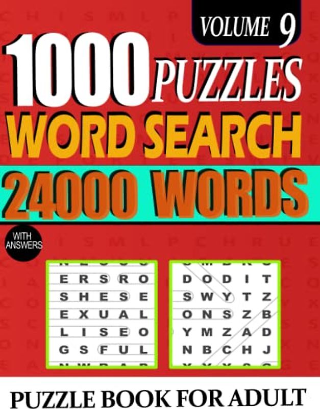 1000 Word Search Puzzle Book for Adults And Seniors: 24000 Words Big Puzzlebook with Word Find Puzzles For Young Beginner And Senior Puzzle Book ... Puzzlebook with Word Find Large Print VOL 9
