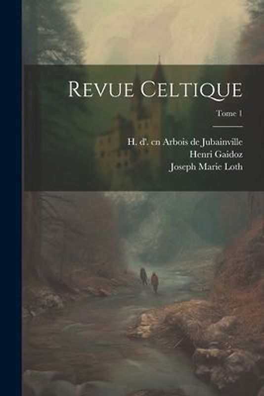 Revue celtique; Tome 1
