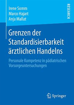 Grenzen der Standardisierbarkeit ärztlichen Handelns