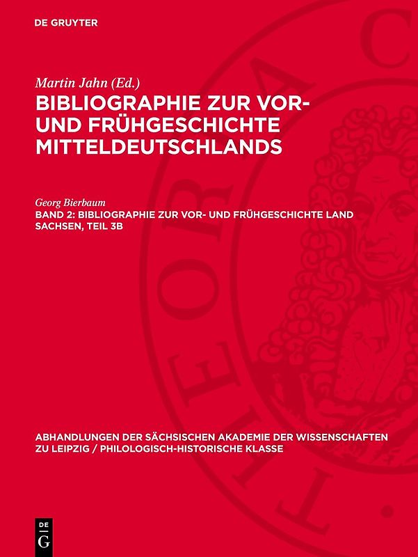 Bibliographie zur Vor- und Frühgeschichte Land Sachsen, Teil 3b