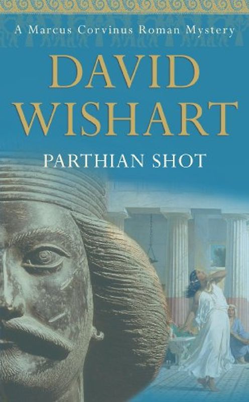 Parthian Shot (Marcus Corvinus Mysteries)