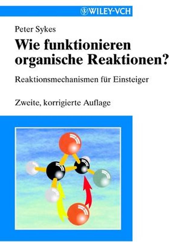 Wie funktionieren organische Reaktionen?