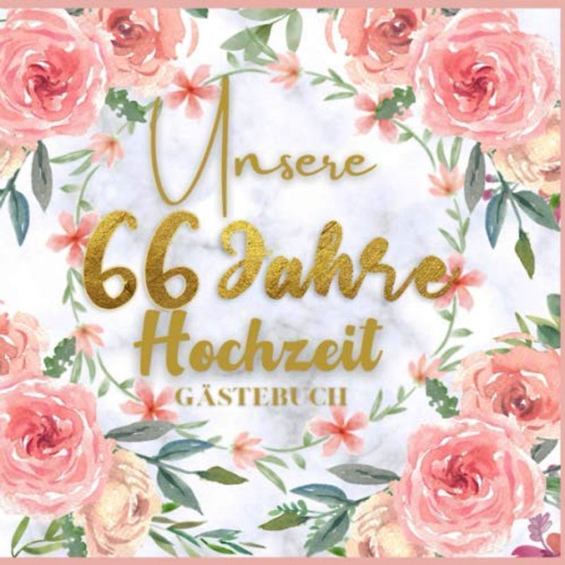 Unser 66 Jahre Hochzeit Gästebuch: Ideen zur Feier der 66 Hochzeitstag - 66 Jahre - Geschenk Buch für Glückwünsche und Fotos der Gäste - Gästebuch mit Fotorahmen Seite - hochzeits sprüche