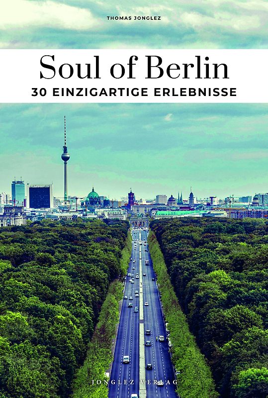 Soul of Berlin einzigartige Erlebnisse
