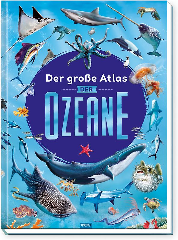 Trötsch Kinderbuch Der große Atlas der Ozeane