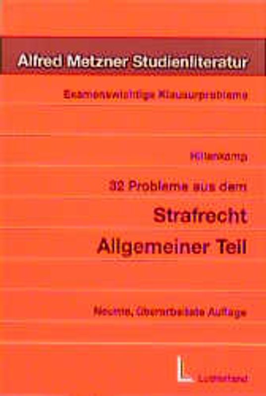32 Probleme aus dem Strafrecht. Allgemeiner Teil