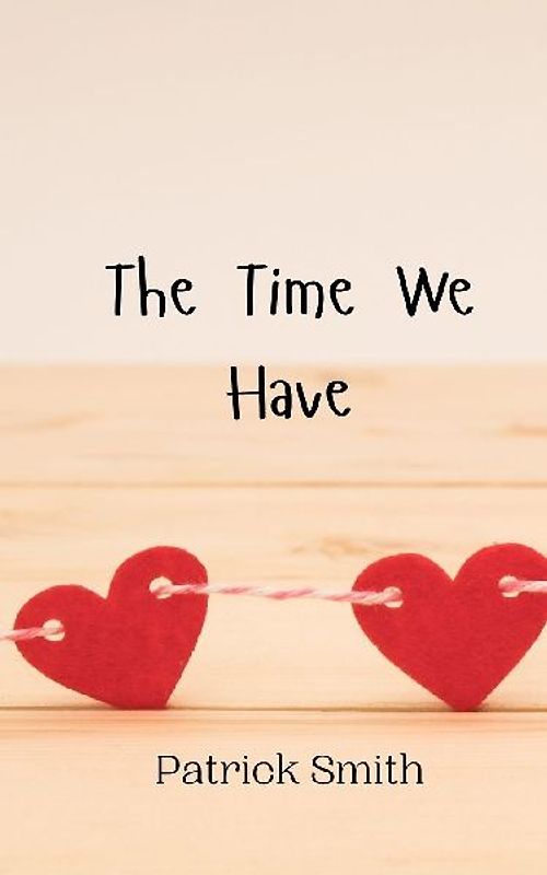 The Time We Have