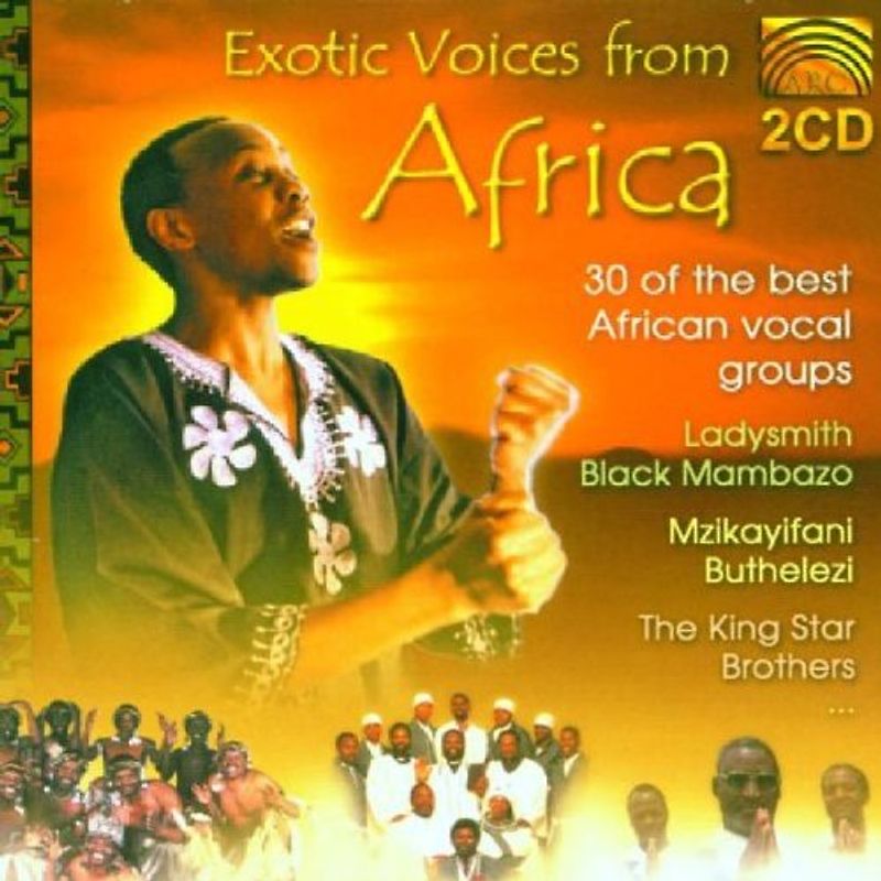Ladysmith Black Mambazo - Exotic Voices from Africa