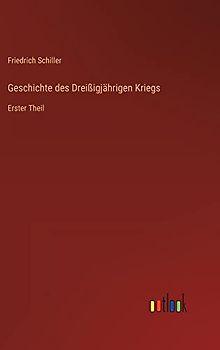 Geschichte des Dreißigjährigen Kriegs: Erster Theil