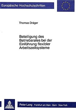 Beteiligung des Betriebsrates bei der Einführung flexibler Arbeitszeitsysteme