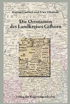 Niedersächsisches Ortsnamenbuch / Die Ortsnamen des Landkreises Gifhorn